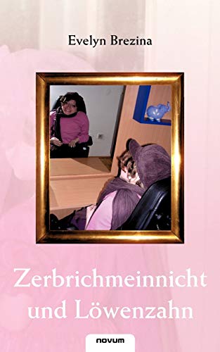 Zerbrichmeinnicht und Löwenzahn von novum publishing gmbh